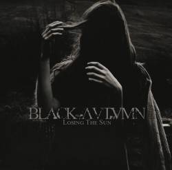 Black Autumn (GER) : Losing the Sun